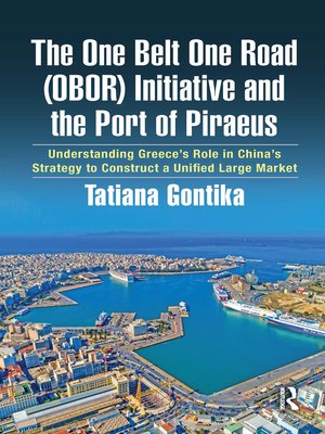 cover image of The One Belt One Road (OBOR) Initiative and the Port of Piraeus